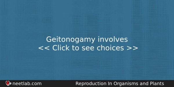 Geitonogamy Involves Biology Question 