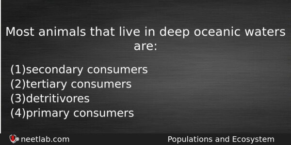 Most Animals That Live In Deep Oceanic Waters Are Biology Question 