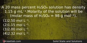 A 20 Mass Percent Hso Solution Has Density 115 G Chemistry Question