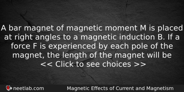 A Bar Magnet Of Magnetic Moment M Is Placed At Physics Question 