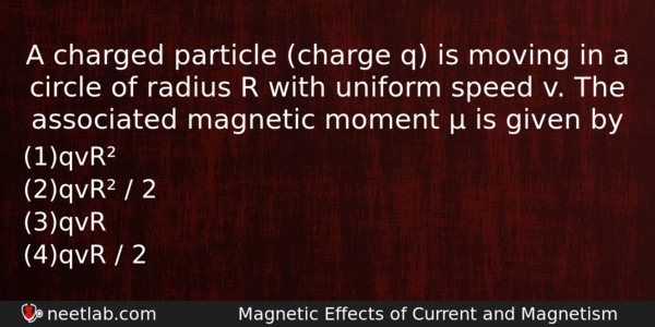 A Charged Particle Charge Q Is Moving In A Circle Physics Question 