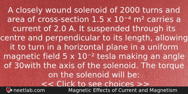 A Closely Wound Solenoid Of 2000 Turns And Area Of Physics Question 