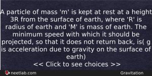 A Particle Of Mass M Is Kept At Rest At Physics Question