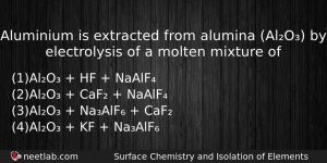 Aluminium Is Extracted From Alumina Alo By Electrolysis Of A Chemistry Question