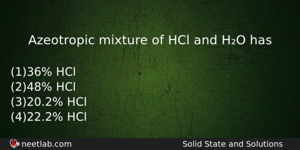 Azeotropic Mixture Of Hcl And Ho Has Chemistry Question 
