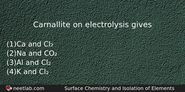 Carnallite On Electrolysis Gives Chemistry Question 