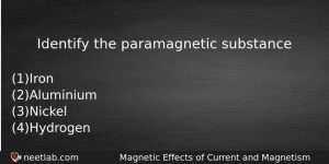 Identify The Paramagnetic Substance Physics Question