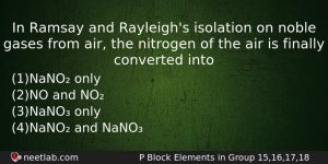 In Ramsay And Rayleighs Isolation On Noble Gases From Air Chemistry Question