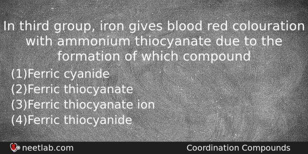 In Third Group Iron Gives Blood Red Colouration With Ammonium Chemistry Question 