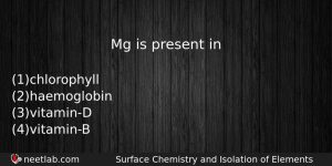 Mg Is Present In Chemistry Question