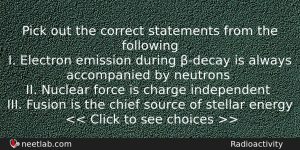 Pick Out The Correct Statements From The Following I Electron Physics Question