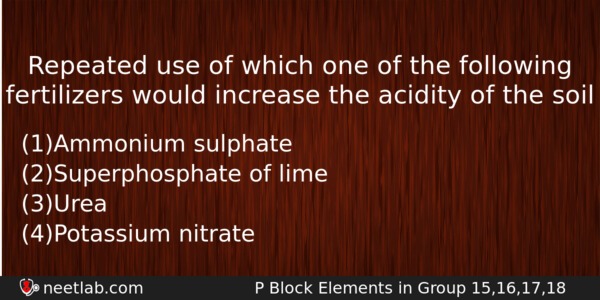 Repeated Use Of Which One Of The Following Fertilizers Would Chemistry Question 