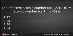 The Effective Atomic Number For Rhho Atomic Number For Rh Chemistry Question
