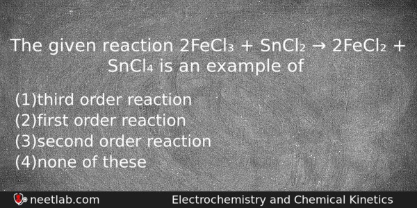 The Given Reaction 2fecl Sncl 2fecl Sncl Chemistry Question 