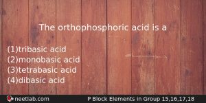 The Orthophosphoric Acid Is A Chemistry Question
