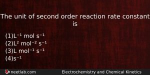 The Unit Of Second Order Reaction Rate Constant Is Chemistry Question
