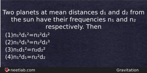 Two Planets At Mean Distances D And D From The Physics Question