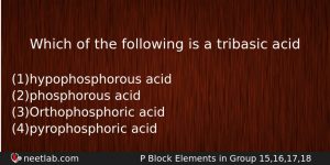 Which Of The Following Is A Tribasic Acid Chemistry Question