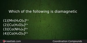 Which Of The Following Is Diamagnetic Chemistry Question