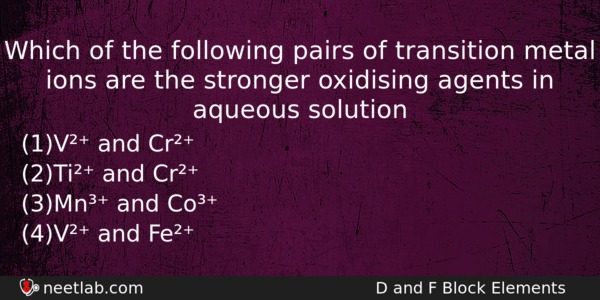 Which Of The Following Pairs Of Transition Metal Ions Are Chemistry Question 