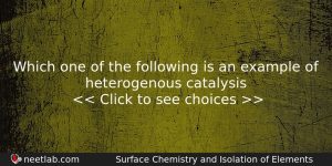 Which One Of The Following Is An Example Of Heterogenous Chemistry Question