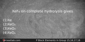 Xef On Complete Hydrolysis Gives Chemistry Question