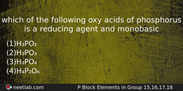 Which Of The Following Oxy Acids Of Phosphorus Is A Chemistry Question 