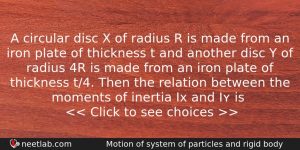 A Circular Disc X Of Radius R Is Made From Physics Question