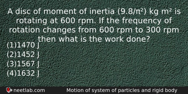 A Disc Of Moment Of Inertia 98 Kg M Is Physics Question 
