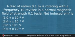 A Disc Of Radius 01 M Is Rotating With A Physics Question