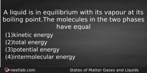 A Liquid Is In Equilibrium With Its Vapour At Its Chemistry Question