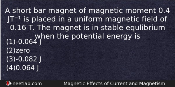 A Short Bar Magnet Of Magnetic Moment 04 Jt Is Physics Question 