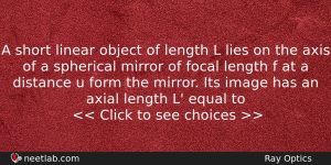 A Short Linear Object Of Length L Lies On The Physics Question