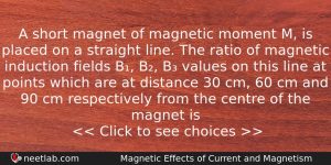 A Short Magnet Of Magnetic Moment M Is Placed On Physics Question