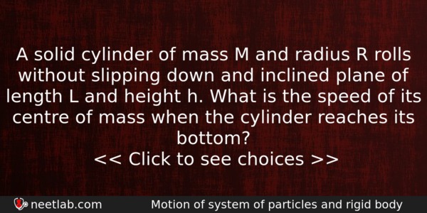 A Solid Cylinder Of Mass M And Radius R Rolls Physics Question 