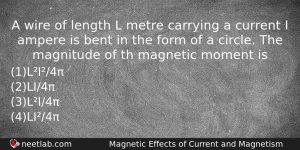 A Wire Of Length L Metre Carrying A Current I Physics Question