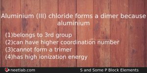 Aluminium Iii Chloride Forms A Dimer Because Aluminium Chemistry Question