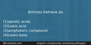 Amines Behave As Chemistry Question