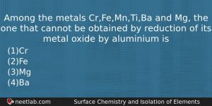 Among The Metals Crfemntiba And Mg The One That Cannot Chemistry Question