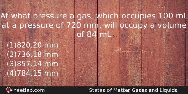 At What Pressure A Gas Which Occupies 100 Ml At Chemistry Question 