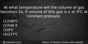 At What Temperature Will The Volume Of Gas Becomes 2x Chemistry Question