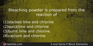 Bleaching Powder Is Prepared From The Reaction Of Chemistry Question