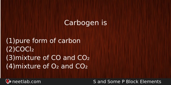 Carbogen Is Chemistry Question 