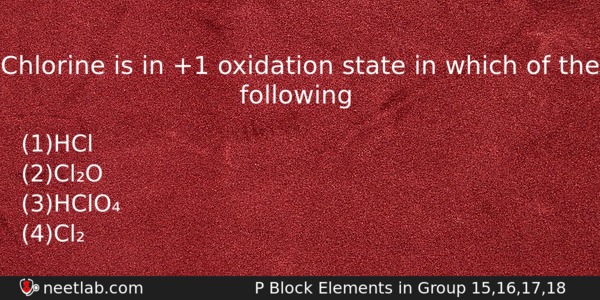 Chlorine Is In 1 Oxidation State In Which Of The Chemistry Question 