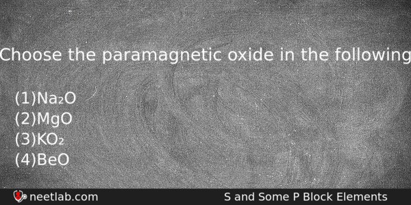 Choose The Paramagnetic Oxide In The Following Chemistry Question 