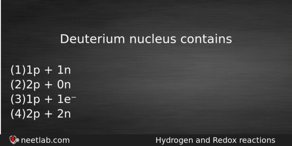 Deuterium Nucleus Contains Chemistry Question 