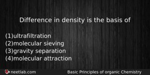Difference In Density Is The Basis Of Chemistry Question