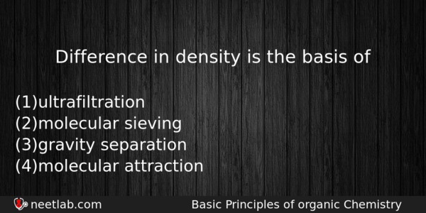 Difference In Density Is The Basis Of Chemistry Question 
