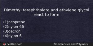 Dimethyl Terephthalate And Ethylene Glycol React To Form Chemistry Question