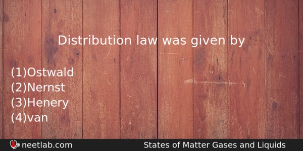 Distribution Law Was Given By Chemistry Question 